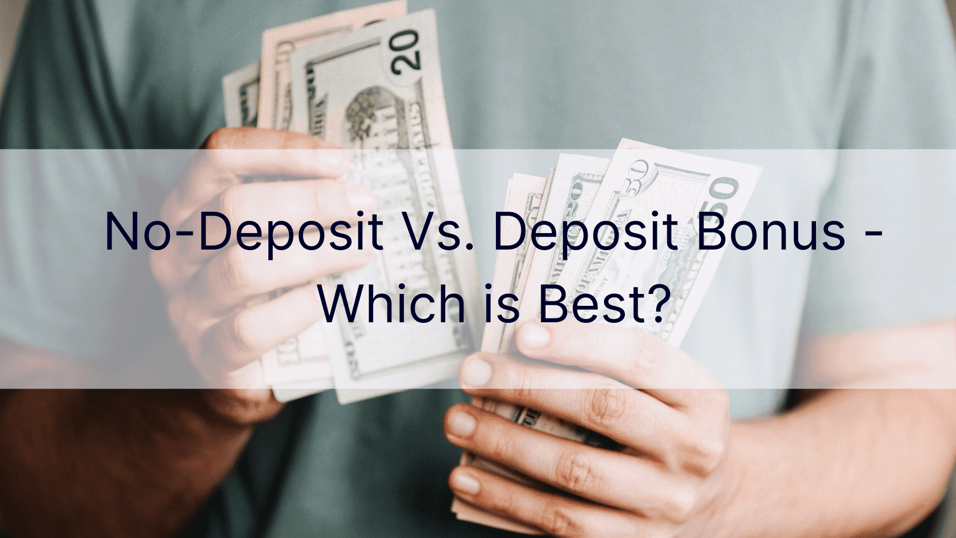 Χωρίς Κατάθεση Vs. Μπόνους κατάθεσης - Ποιο είναι το καλύτερο; image