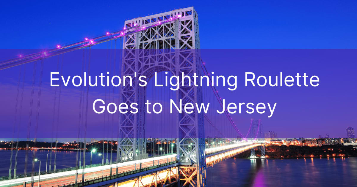 Η Lightning Roulette της Evolution πηγαίνει στο New Jersey