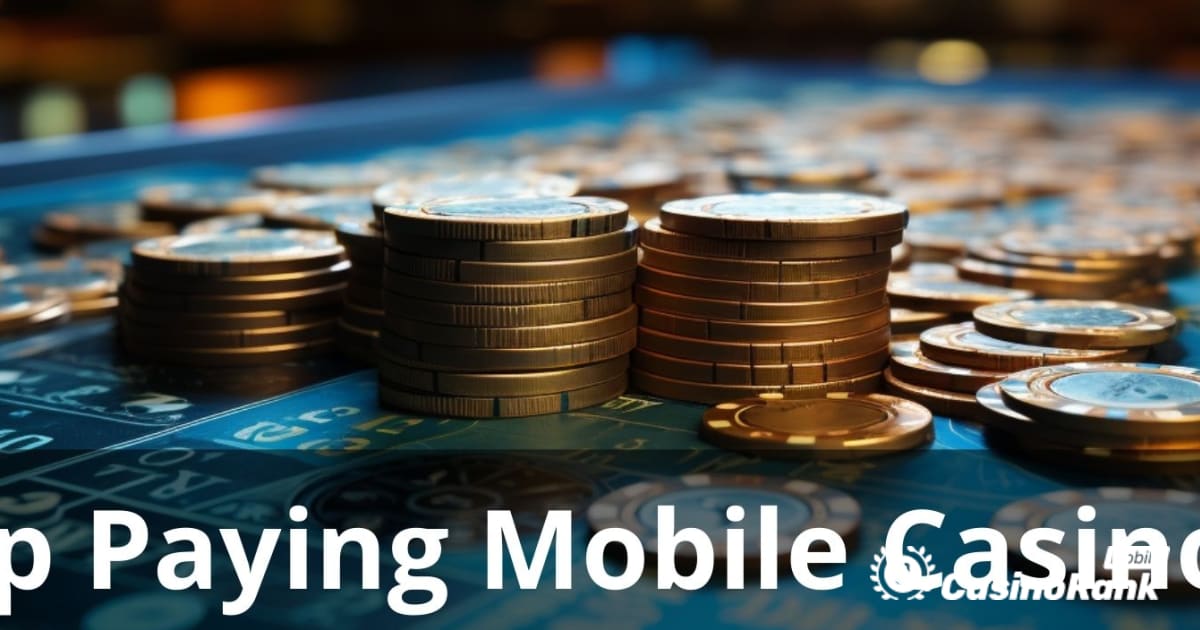 Κορυφαία καζίνο για κινητά που πληρώνουν για τις καλύτερες πληρωμές